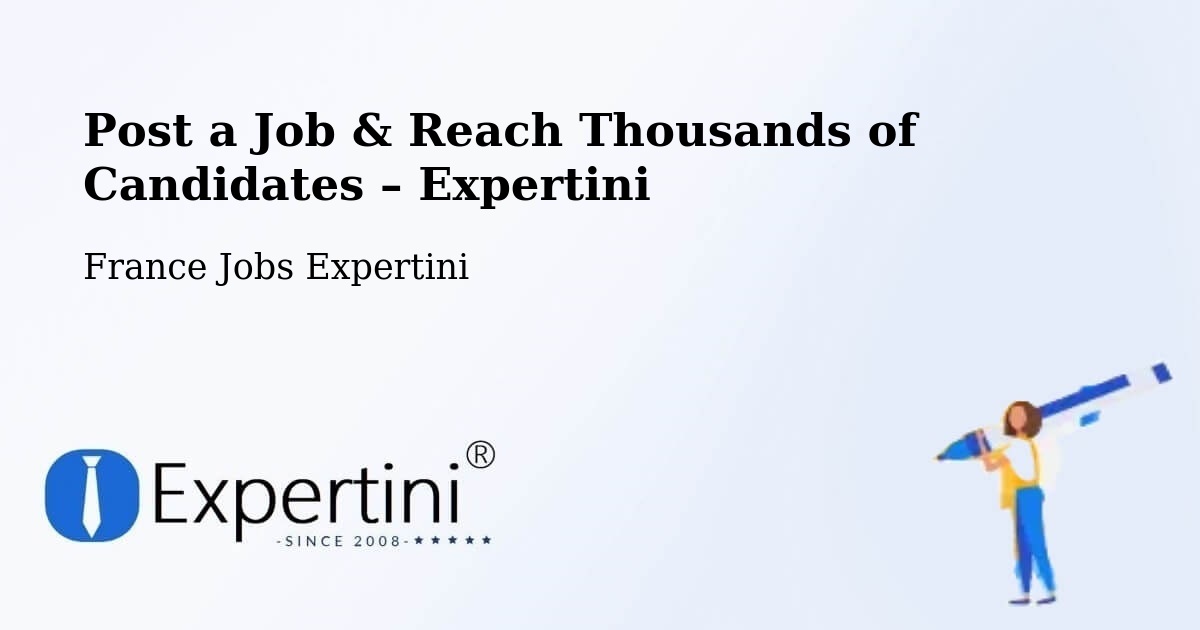 Post a Job in Mende – Hire the Right Talent - Mende, France Jobs Expertini